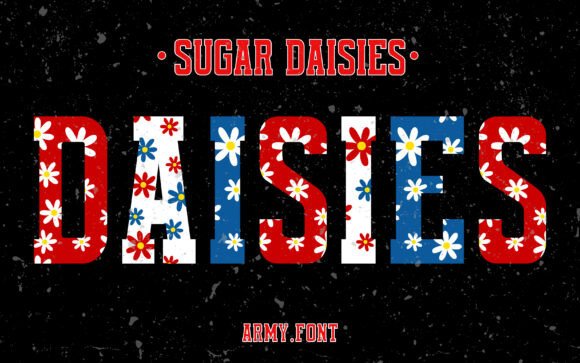 Sugar Daisies Patriotic Font: A Creative Tribute to Freedom